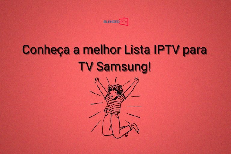 Como configurar Lista IPTV para TV Samsung – Lista IPTV na TV Samsung