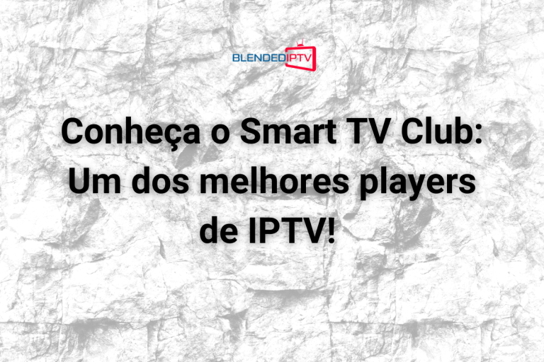 Smart TV Club: Entenda como configurar o aplicativo